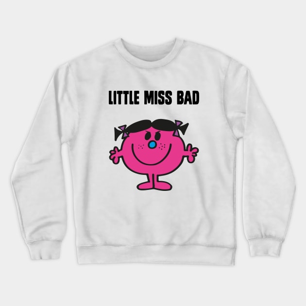 LITTLE MISS BAD Crewneck Sweatshirt by reedae